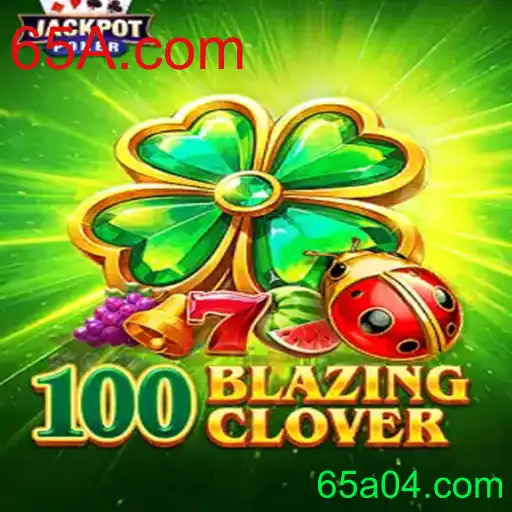 100BlazingClover: O Desafio Estratégico do Ano